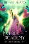 [Everlight Academy 01] • Everlight Academy Book 2